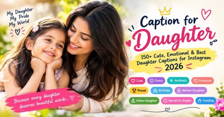 Best Caption For Daughter 2026