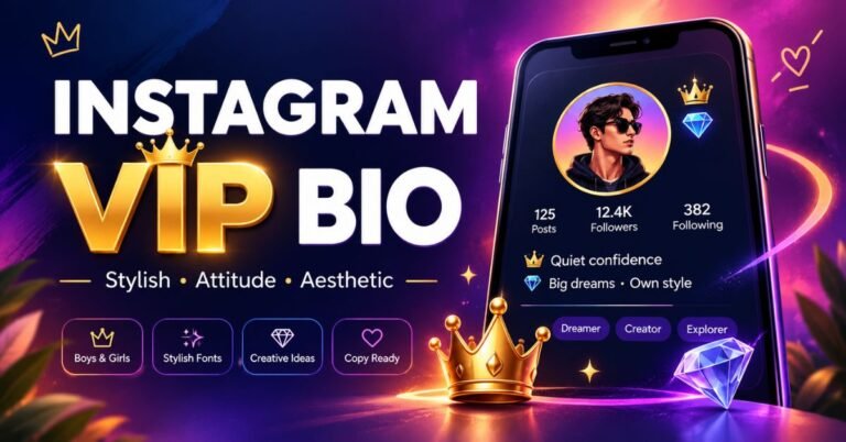 Instagram VIP bio ideas with stylish fonts, attitude bios, and creative profile designs for boys and girls.
